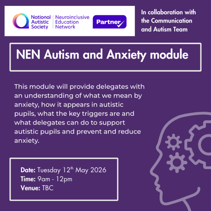 NEN Autism and  Anxiety Tuesday 12th May 2026