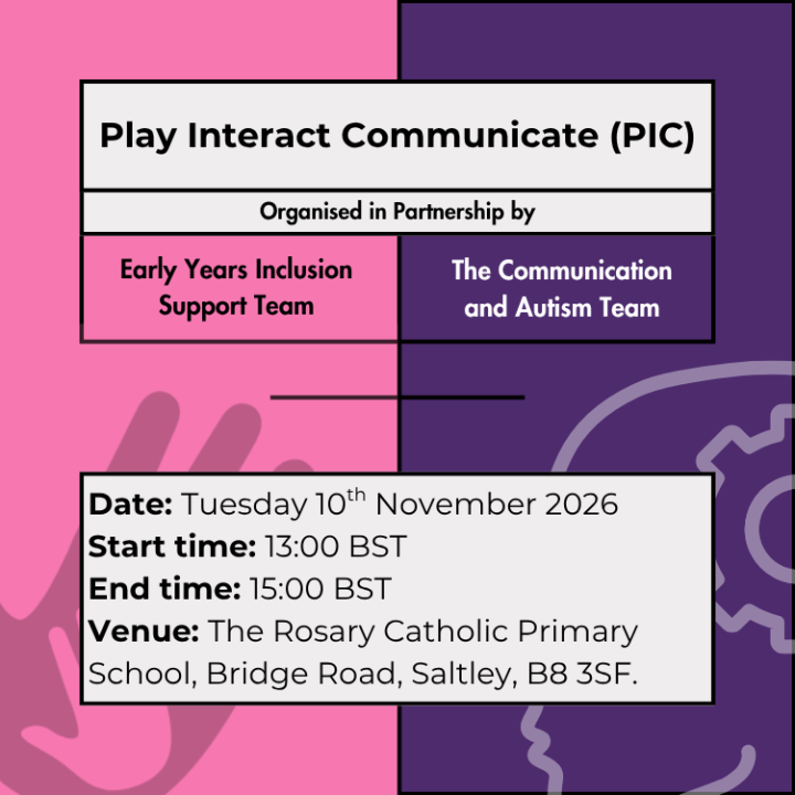 Play Interact Communicate (PIC) - Tuesday 10th November 2026 at The Rosary Catholic Primary School, B8 3F - 13:00 - 15:00 pm